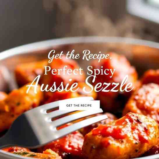 Perfect Spicy Aussie Sizzle - Get the Recipe